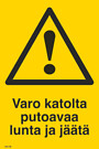 Sign Danger of falling ice and snow